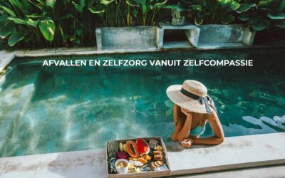 Waarom focus op afvallen niet werkt en zelfzorg vanuit zelfcompassie wel.